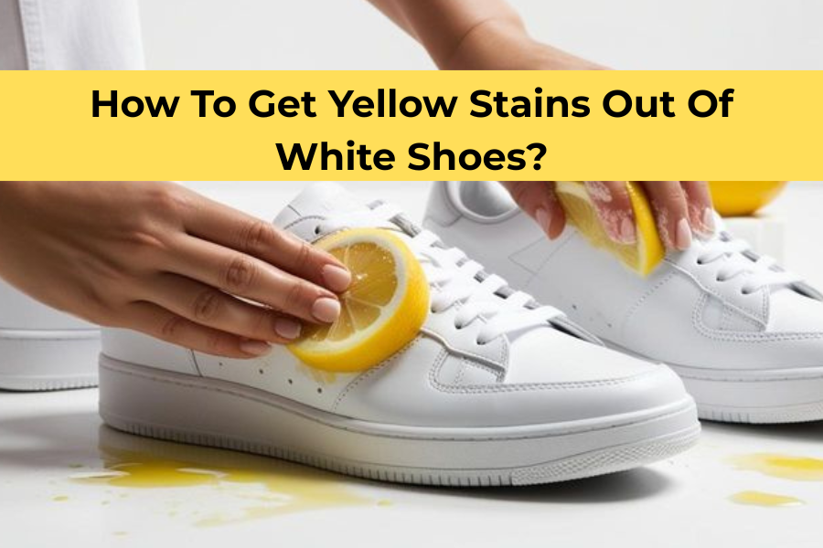 How To Get Yellow Stains Out Of White Shoes?